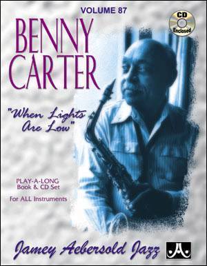 Jamey Aebersold Vol. # 87 Benny Carter - “When Lights Are Low”