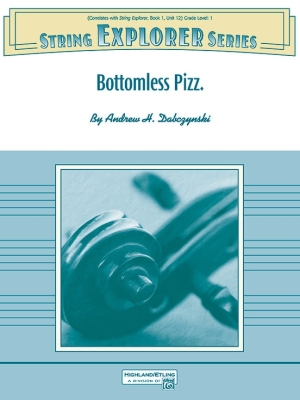 Alfred Publishing - Bottomless Pizz. - Dabczynski - String Orchestra - Gr. 1