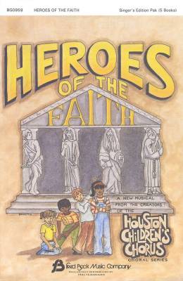 Fred Bock Publications - Heroes of the Faith (Sacred Childrens Musical) - Singers Edition 5-Pak