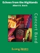 LudwigMasters Publications - Echoes from the Highlands - Traditional Scottish\/Davis - Concert Band - Gr. 3
