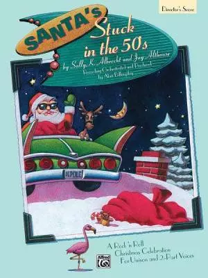 Alfred Publishing - Santas Stuck in the 50s