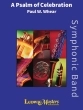 LudwigMasters Publications - A Psalm of Celebration - Whear - Concert Band - Gr. 4