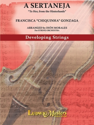 A Sertaneja: To Her, from the Hinterlands - Gonzaga/Morales - String Orchestra - Gr. 2