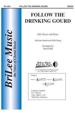 BriLee Music Publishing - Follow The Drinking Gourd - African American Spiritual/Hill - SSA