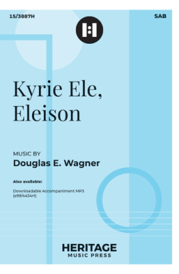 Heritage Music Press - Kyrie Ele, Eleison - Wagner - SAB
