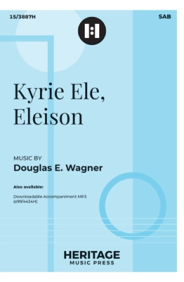 Heritage Music Press - Kyrie Ele, Eleison - Wagner - SAB