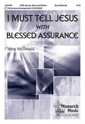 MONARC - I Must Tell Jesus with Blessed Assurance