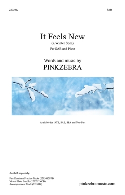 Pinkzebra Music - It Feels New (A Winter Song) - Pinkzebra - SAB