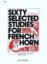 Carl Fischer - Sixty Selected Studies For French Horn