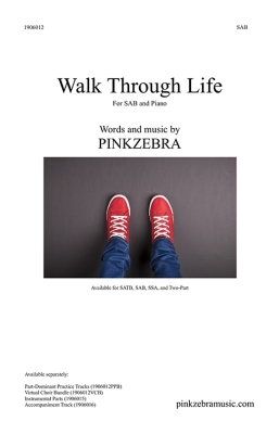 Pinkzebra Music - Walk Through Life - Pinkzebra - SAB