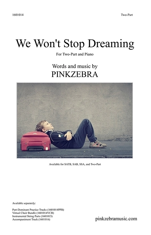 We Won\'t Stop Dreaming - Pinkzebra - 2pt