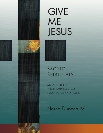 Give Me Jesus - Duncan - High Voice & Medium Voice/Piano - Book