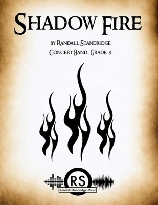 Shadow Fire - Standridge - Concert Band - Gr. 0.5