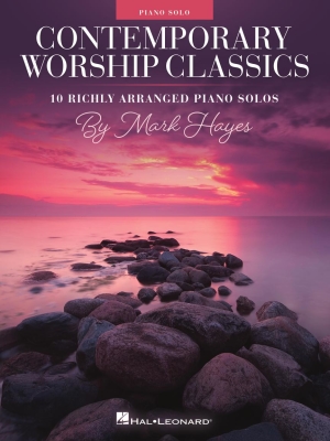 Hal Leonard - Contemporary Worship Classics (10 Richly-Arranged Piano Solos) - Hayes - Piano - Book