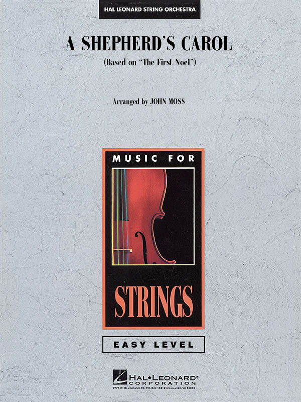 A Shepherd\'s Carol (based on The First Noel) - Moss - String Orchestra - Gr. 2-3