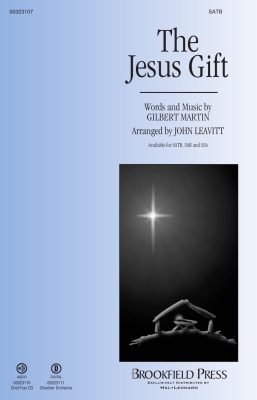 Brookfield Press - The Jesus Gift - Martin/Leavitt - SATB