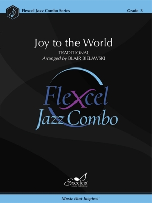 Excelcia Music Publishing - Joy to the World - Bielawski - Jazz Ensemble (Flex) - Gr. 3