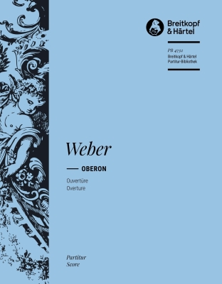 Breitkopf & Hartel - Oberon Overture vonWeber Orchestre symphonique Partition de chef complte