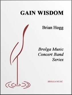 Brolga Music - Gain Wisdom -  Hogg - Concert Band - Gr. 3.5