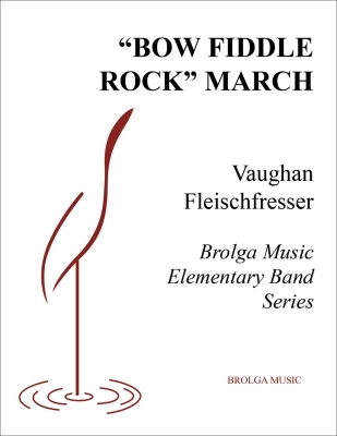 Brolga Music - Bow Fiddle Rock March Fleischfresser Harmonie Niveau 0,5