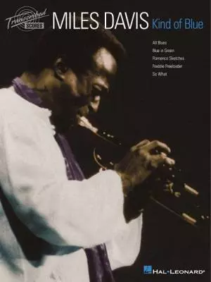 Hal Leonard - Miles Davis - Kind of Blue