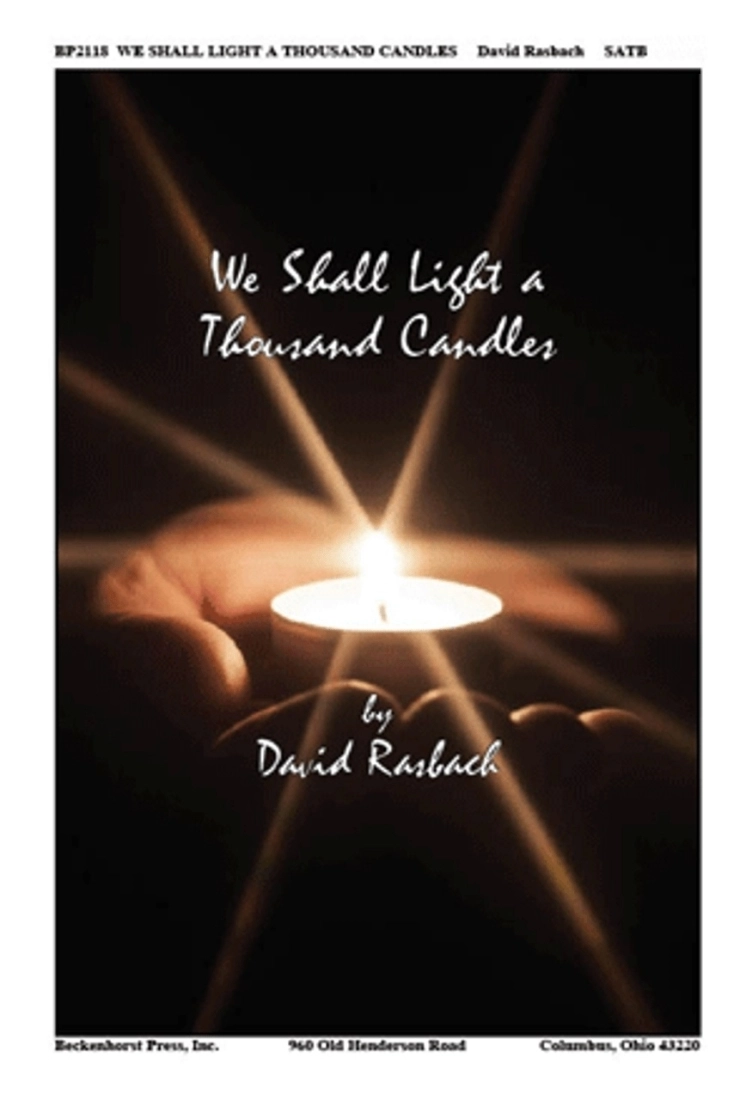 We Shall Light a Thousand Candles - Rasbach - SATB