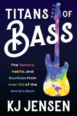 Hal Leonard - Titans of Bass: The Tactics, Habits and Routines from over 130 of the Worlds Best - Jensen - Book