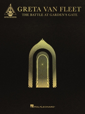 The Battle at Garden\'s Gate - Greta Van Fleet - Guitar TAB - Book