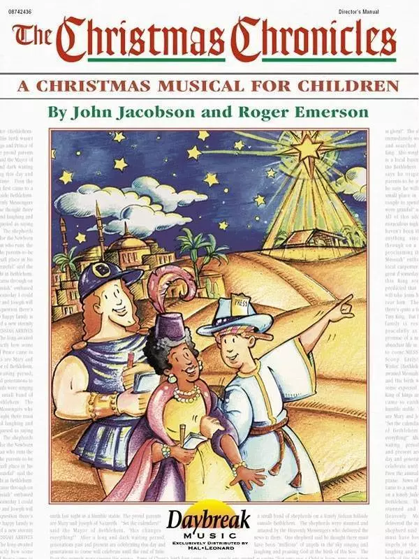 The Christmas Chronicles (Musical) - Emerson/Jacobson/Cabaniss - Director\'s Manual