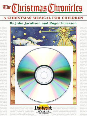 The Christmas Chronicles (Musical) - Emerson/Jacobson/Cabaniss - ChoirTrax CD
