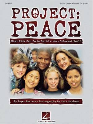 Hal Leonard - Project: Peace - What Kids Can Do to Build a More Tolerant World (Musical)