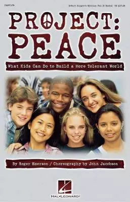 Hal Leonard - Project: Peace - What Kids Can Do to Build a More Tolerant World (Musical)