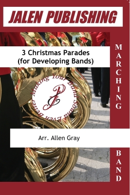 Jalen Publishing - 3 Christmas Parades (for Developing Bands) Gray Fanfare Niveau 1