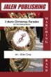 Jalen Publishing - 3 More Christmas Parades (for Developing Bands) - Gray - Marching Band - Gr. 2