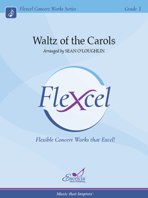 Excelcia Music Publishing - Waltz of the Carols - OLoughlin - Concert Band (Flexcel) - Gr. 1.5