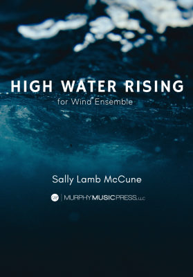 Murphy Music Press - High Water Rising - McCune - Concert Band - Gr. 5