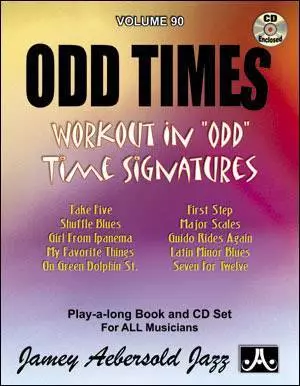 Jamey Aebersold Vol. # 90 Odd Times - Unusual Time Signatures