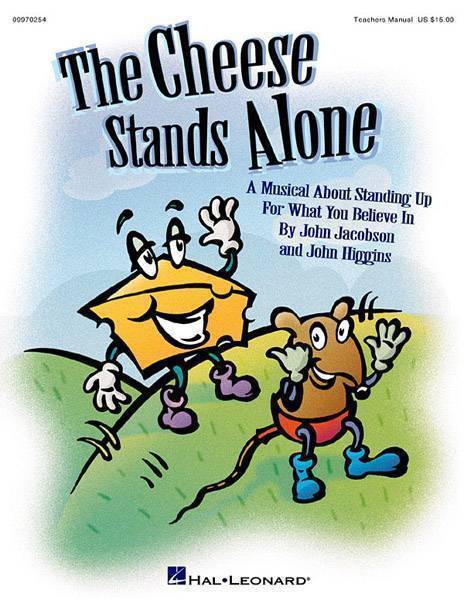 The Cheese Stands Alone (Musical)