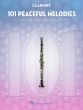 Hal Leonard - 101 Peaceful Melodies - Clarinet - Book