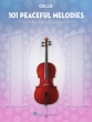 Hal Leonard - 101 Peaceful Melodies - Cello - Book