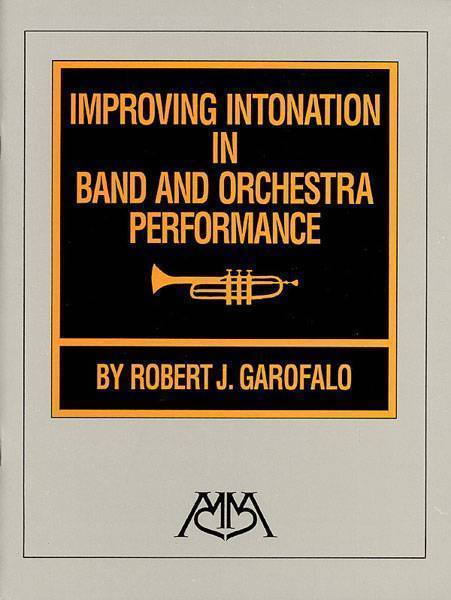 Improving Intonation in Band and Orchestra Performance