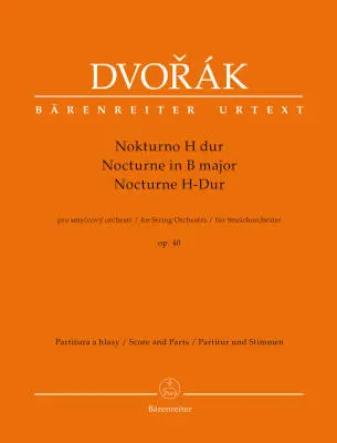 Baerenreiter Verlag - Nocturne for String Orchestra in B Major Op. 40 - Dvorak - Score, Set of Parts, Urtext Edition - String Orchestra