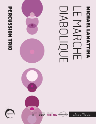 Tapspace Publications - Le Marche Diabolique - LaMattina - Percussion Trio
