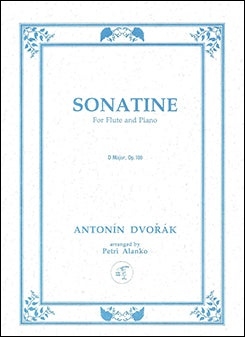 Sonatine in D Major, op. 100 - Dvorak/Alanko - Flute/Piano - Sheet Music