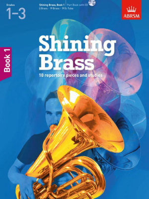 ABRSM - Shining Brass, Book 1: 18 Pieces for Brass, Grades 1-3 - Book/CD