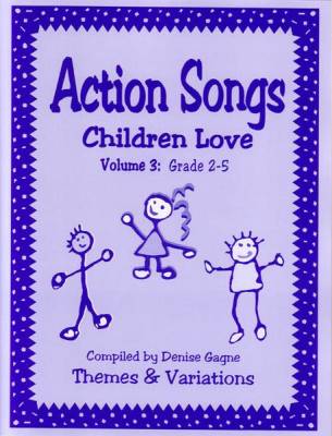 Themes & Variations - Action Songs Children Love Volume 3 - Gagne - Book/CD
