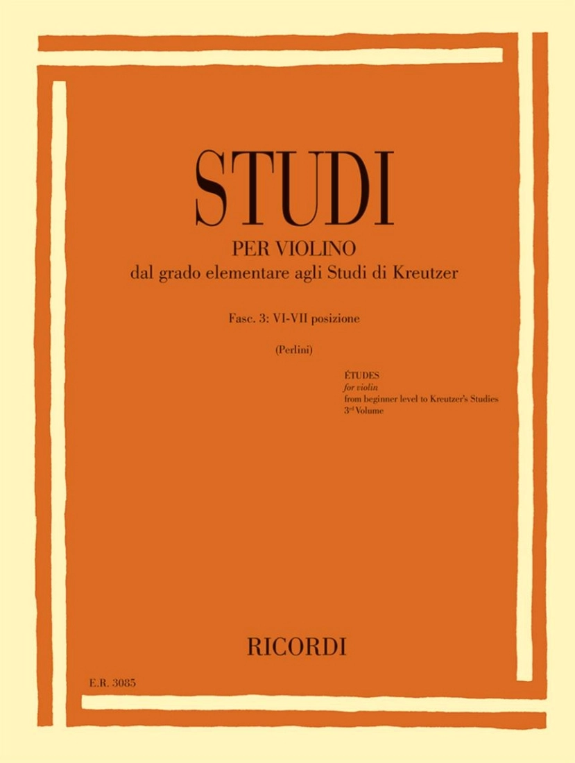 Studies for Violin (from Elementary to Kreutzer Studies), Fasc. III: VI-VII Positions - Perlini - Violin - Book