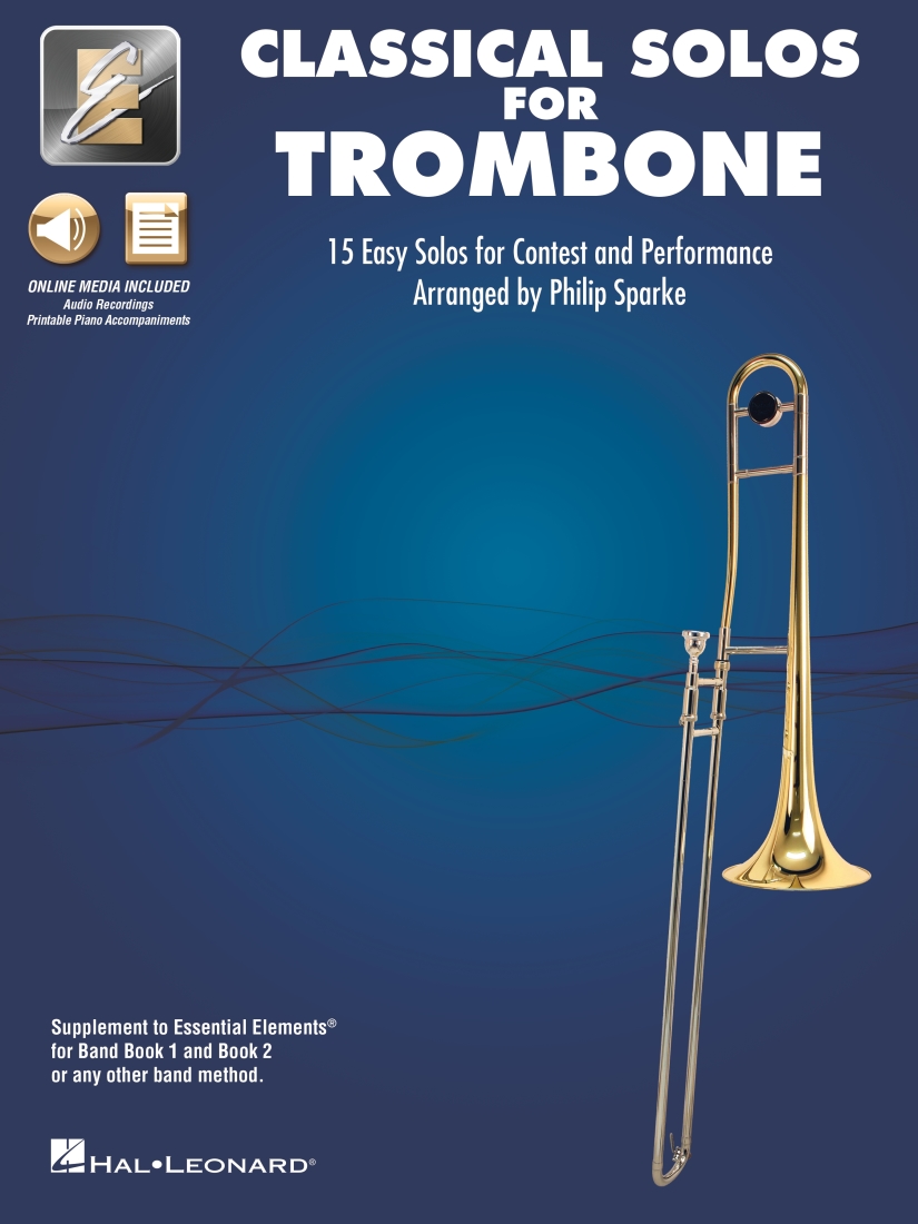 Classical Solos for Trombone: 15 Easy Solos for Contest and Performance - Sparke - Trombone - Book/Media Online