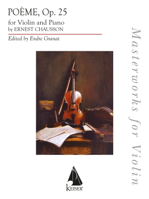 Lauren Keiser Music Publishing - Poeme, op. 25 - Chausson/Granat - Violin/Piano - Book