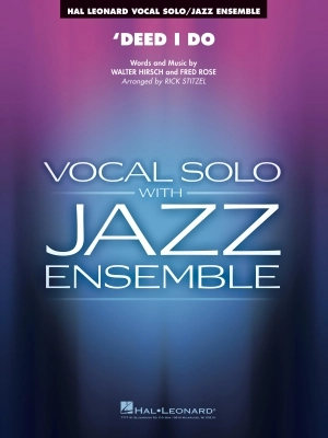 Hal Leonard - Deed I Do - Hirsch/Rose/Stitzel - Jazz Ensemble/Vocal Solo - Gr. 3.5